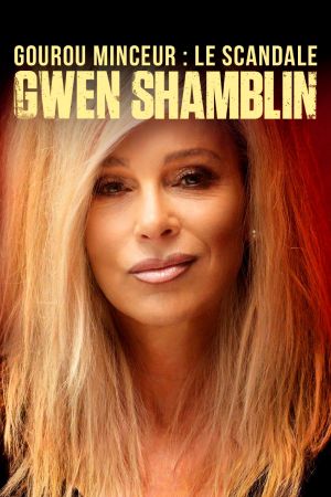 Gourou Minceur : Le scandale Gwen Shamblin streaming