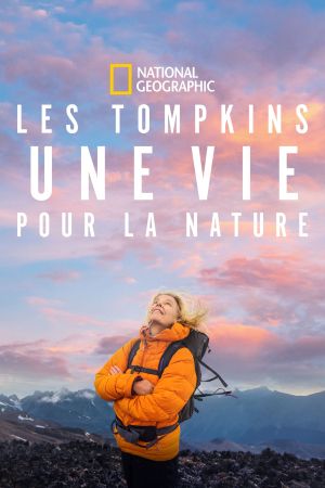 Les Tompkins : une vie pour la nature streaming