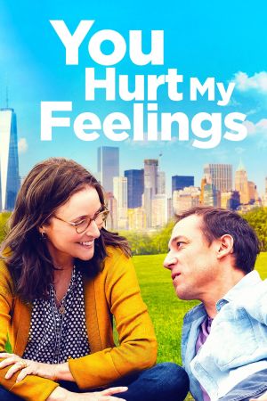 You Hurt My Feelings streaming