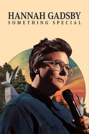 Hannah Gadsby: Something Special streaming