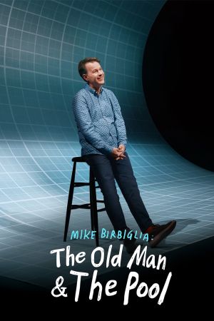 Mike Birbiglia: The Old Man and the Pool streaming