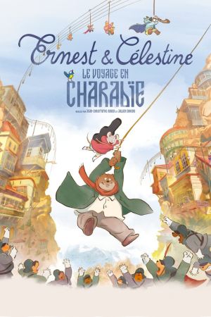 Ernest et Célestine : Le Voyage en Charabie streaming