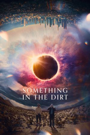 Something in the Dirt streaming