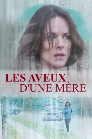 Les aveux d'une mère streaming