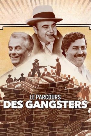 Le Parcours des gangsters streaming