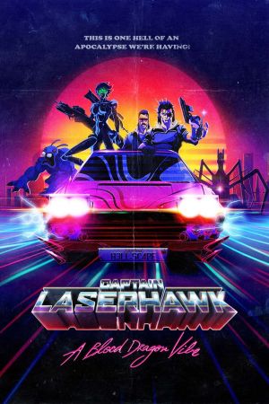 Captain Laserhawk: A Blood Dragon Remix streaming