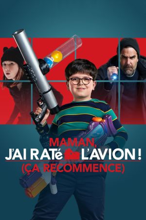 Maman, j'ai raté l'avion ! (ça recommence) streaming