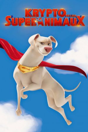 Krypto et les Super-Animaux streaming