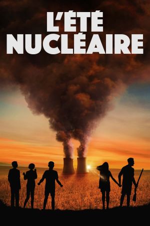 L'Été nucléaire streaming