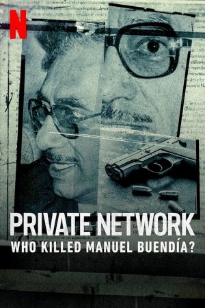 Red Privada : Une chronique trop gênante streaming