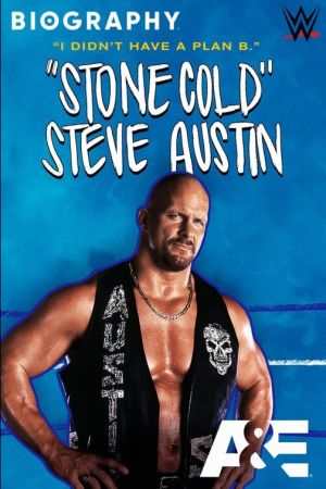 Biography : “Stone Cold” Steve Austin streaming