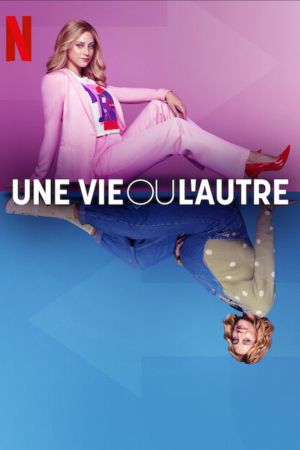 Une vie ou l'autre streaming