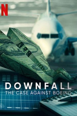 Downfall : L'affaire Boeing streaming