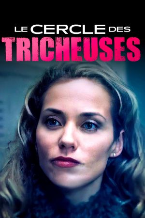 Le cercle des tricheuses streaming