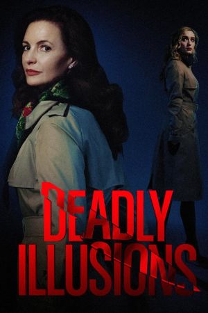 Deadly Illusions streaming