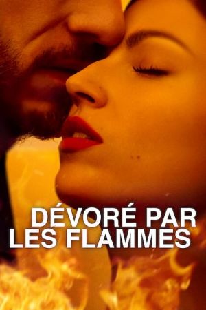 Dévoré par les flammes streaming