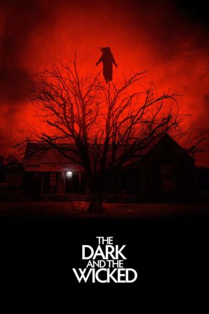 The Dark and the Wicked streaming