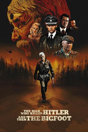 L'Homme qui a tué Hitler et puis le Bigfoot streaming