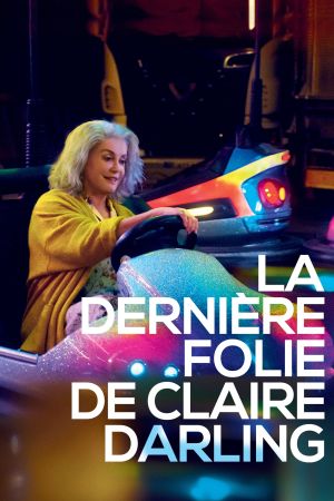 La Dernière Folie de Claire Darling streaming