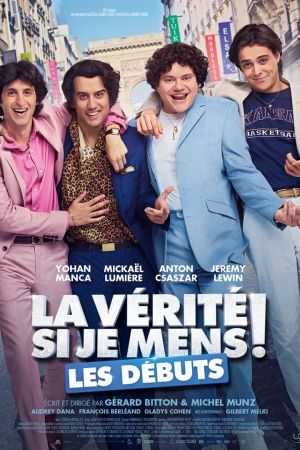 La Vérité si je mens ! Les Débuts streaming