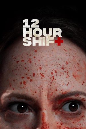 12 Hour Shift streaming