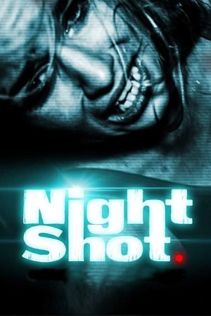 Night Shot streaming