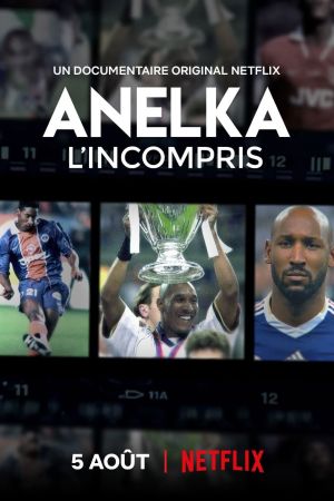 Anelka : L'Incompris streaming
