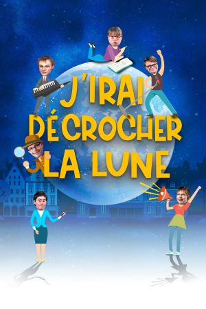 J'irai décrocher la lune streaming