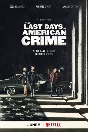 The Last Days of American Crime streaming