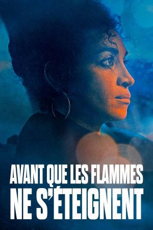 Avant que les flammes ne s'éteignent streaming
