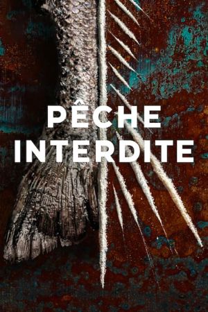 Pêche interdite streaming