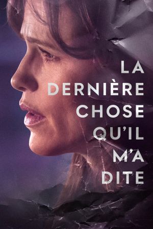 La dernière chose qu’il m’a dite streaming