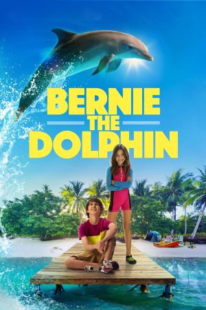 Bernie le dauphin streaming