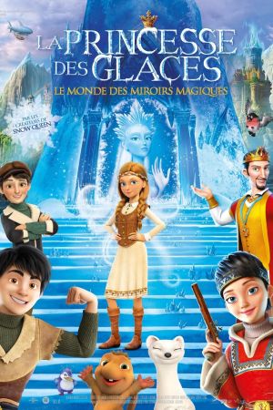 La princesse des glaces, le monde des miroirs magiques streaming