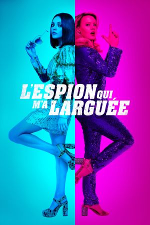 L'Espion qui m'a larguée streaming
