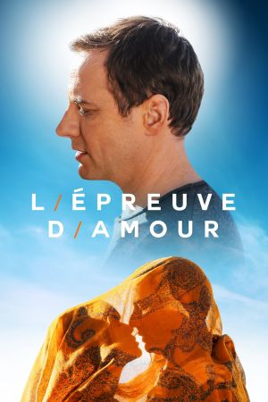 L'Épreuve d'amour streaming