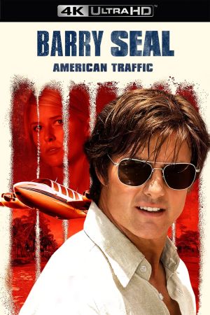 Barry Seal - American Traffic streaming