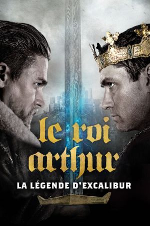 Le Roi Arthur : La Légende d'Excalibur streaming