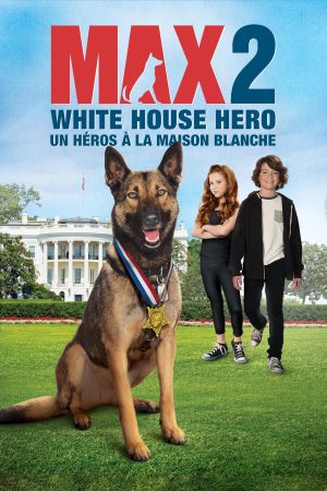 Max 2 : Héros de la Maison Blanche streaming