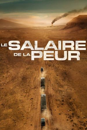Le salaire de la peur streaming