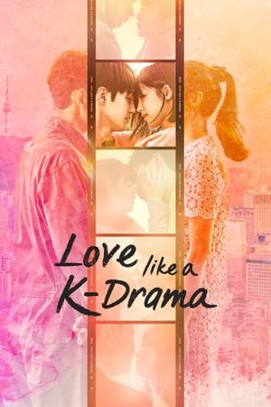 Love Like a K-Drama streaming