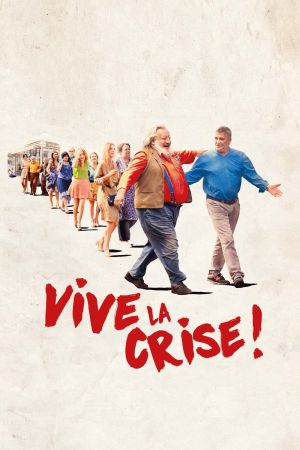 Vive la crise ! streaming