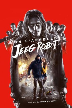 On l'appelle Jeeg Robot streaming