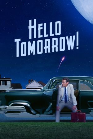 Hello Tomorrow! streaming
