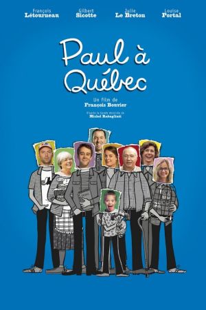 Paul à Québec streaming