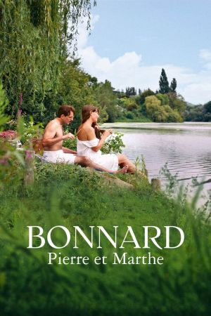 Bonnard, Pierre et Marthe streaming