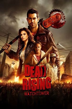 Dead rising: Watchtower streaming
