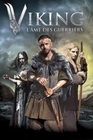 Viking : L'Âme des guerriers streaming