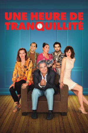 Une Heure de tranquillité streaming