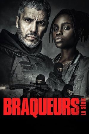 Braqueurs : La série streaming